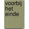 Voorbij het einde by Rian de Heus