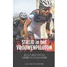 Strijd in het vrouwenpeloton by Jeanine Laudy