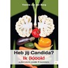 Heb jij Candida? Ik (k)ook! door Yvonne van der Burg
