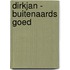 Dirkjan - buitenaards goed