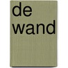De wand door Marlen Haushofer