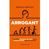 Arrogant door Ronald Meester