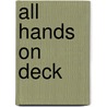 All hands on deck door Michael J.R. Edwards