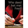 De vrouwen van Fred by Tineke Beishuizen