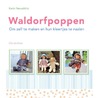 Waldorfpoppen door Karin Neuschütz