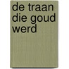 De traan die goud werd door Mikel Dees
