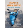 Havo is geen optie by Martje van der Brug