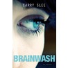 Brainwash by Carry Slee