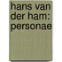 Hans van der Ham: personae