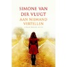 Aan niemand vertellen by Simone van der Vlugt