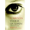 Voor ik ga slapen door S.J. Watson