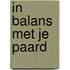 In balans met je paard