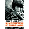 Kinderen van het ruige land door Auke Hulst