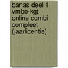 Banas deel 1 vmbo-kgt Online Combi Compleet (jaarlicentie) by J.L.M. Crommentuijn