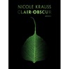 Clair-obscur door Nicole Krauss