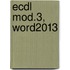 ECDL mod.3, Word2013
