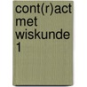 Cont(r)act met wiskunde 1 by Jacobs