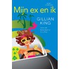 Mijn ex en ik door Gillian King