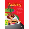 Pudding! door Jolanda Hazelhoff