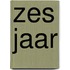 Zes jaar