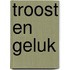 Troost en geluk