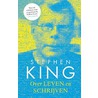 Over leven en schrijven door Stephen King
