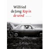 Kop in de wind door Wilfried de Jong