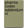 Pharma codex addendum NL by Mieke Goossens