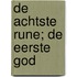 De achtste Rune; De eerste God