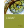 De tijd, het geld en de wijsheid by Unknown