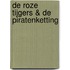 De Roze Tijgers & de piratenketting