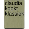 Claudia kookt klassiek door Claudia Allemeersch