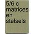 5/6 C Matrices en stelsels