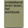 Ontdekkend leren lezen, het werkboek by Ewald Vervaet