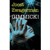 Gimmick! by Joost Zwagerman