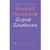 Zo sprak Zarathoestra by Friedrich Nietzsche