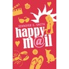 Happy mail by Jennifer E. Smith