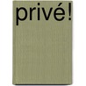 Privé! door Cathie Linz
