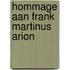 Hommage aan Frank Martinus Arion