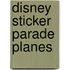 Disney sticker parade planes
