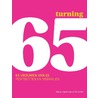 Turning 65 by Ria de Wit
