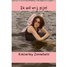 Ik wil vrij zijn! by Kimberley Zonnebeld
