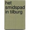 Het Smidspad in Tilburg door Louis Donders
