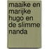 Maaike en Marijke Hugo en de slimme Nanda