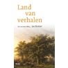 Land van verhalen door Jan Blokker