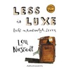 Less is luxe by Lou Niestadt