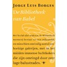 De bibliotheek van Babel by Jorge Luis Borges