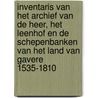 Inventaris van het archief van de heer, het leenhof en de schepenbanken van het Land van Gavere 1535-1810 by Joke Verfaillie