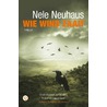 Wie wind zaait door Nele Neuhaus