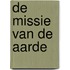 De missie van de aarde